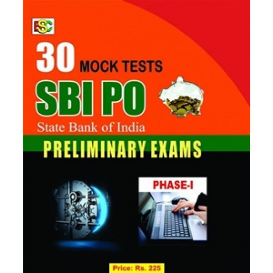 30 MOCK TESTS FOR SBI PO (PRELIMINARY EXAM) PHASE - 1 2016 Paperback by K. KUNDAN