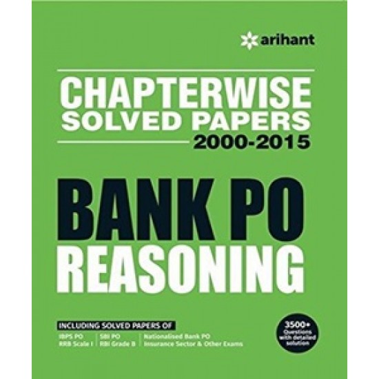 Chapterwise Solved Papers 2000-2015 Bank PO REASONING  (English, Paperback, Arihant experts)