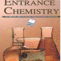 Entrance Chemistry for CBSE PMT, AIEEE, IIT and Other Engineering/Medical Entrance Tests by C. Bhakta 