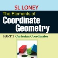 Classic Texts Series: The Elements of Coordinate Geometry Cartesian Coordinates (Part - 1) by SL Loney-English-Arihant-Paperback  (English, Paperback, Loney S L)