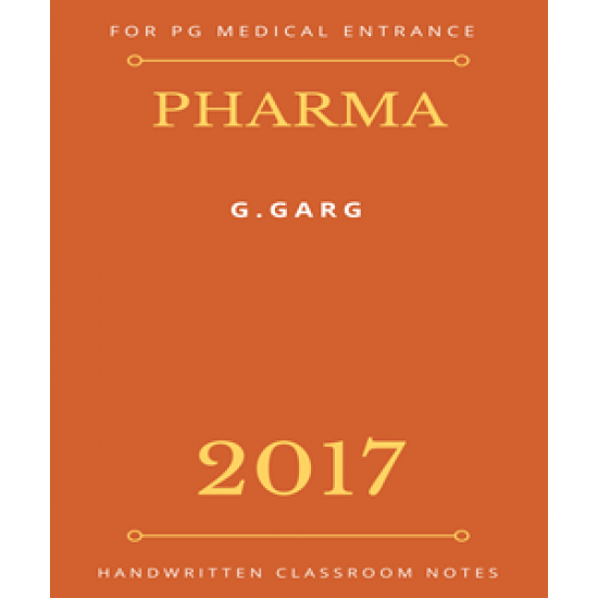 Pharmacology Handwritten Notes by Dr. G. Garg 2017