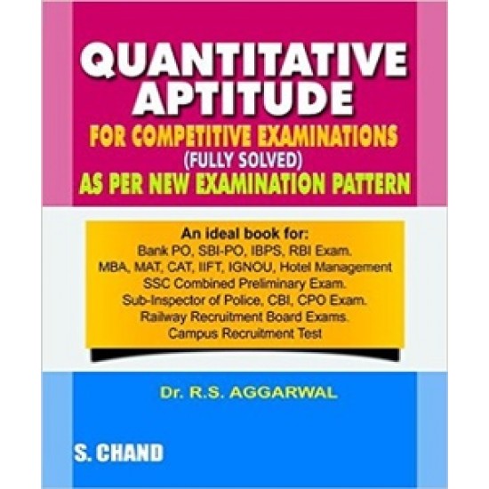 Quantitative Aptitude For Competitive Examinations by DR.R.S. AGGARWAL