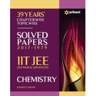 IIT JEE - Chemistry : 39 Years' Chapterwise Topicwise Solved Papers (2017 - 1979)  (English, Paperback, Ranjeet Shahi)