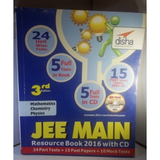 Jee Main 2016 Resource Book (Solved 2002-2015 Papers + 24 Part Tests + 10 Mock Tests) With Cd 3rd Edition  (English, Paperback, Disha Experts)