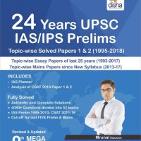 24 Years Upsc Ias Ips Prelims Topic Wise Solved Papers 1 and 2 1995-2018 by Mrunal