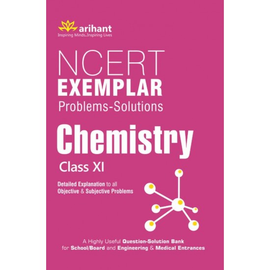 NCERT Exemplar Problems-Solutions CHEMISTRY class 11th : Detailed Explanation to All Objective & Subjective Problems  (English, Paperback, Arihant Experts