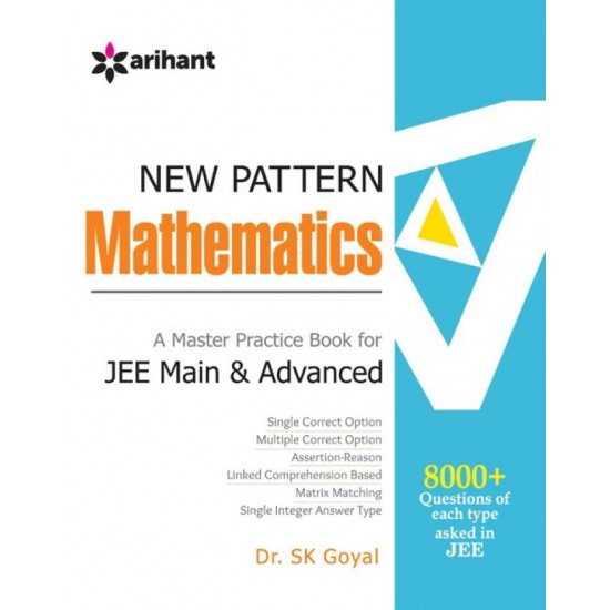 New Pattern IIT JEE MATHEMATICS 12 Edition  (English, Paperback, Dr. SK Goyal)
