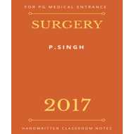 Surgery Handwritten Notes by Dr.P.Singh 2017
