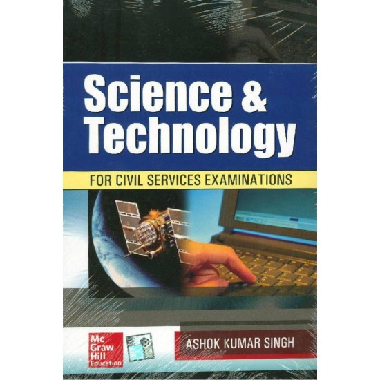 Science & Technology for Civil Services Examinations 1st Edition by Ashok Kumar Singh