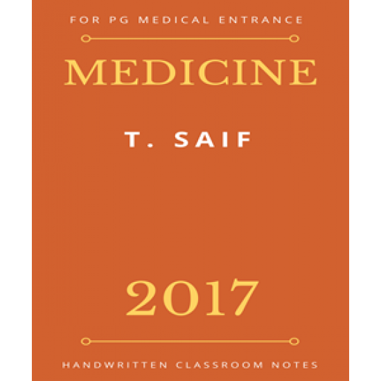 Medicine (P.G.) Handwritten Notes by Dr. T. Saif