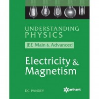 Understanding Physics for JEE Main & Advanced ELECTRICITY & MAGNETISM  (English, Paperback, DC Pandey)