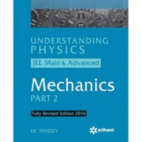 Understanding Physics for JEE Main & Advanced MECHANICS Part 2  (English, Paperback, DC Pandey)