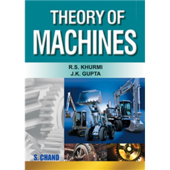 Theory of Machines by R S Khurmi by J. K. Gupta & R S Khurmi