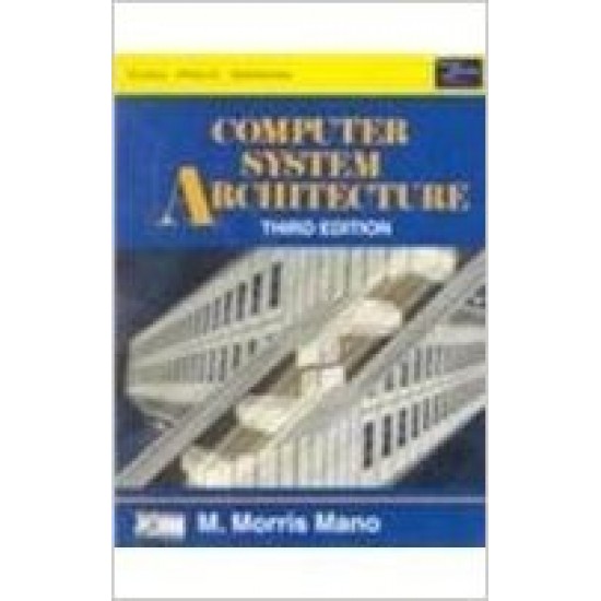 Computer System Architecture (third edition (low price edition)) Paperback – 2005