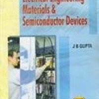 Electrical Engineering Materials Semiconductor by BY J.B GUPTA
