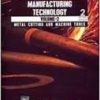 Manufacturing Technology Volume II Metal by P Rao
