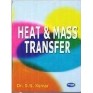 Heat & Mass Transfer by Dr. D.S. Kumar Heat & Mass Transfer by Dr. D.S. Kumar