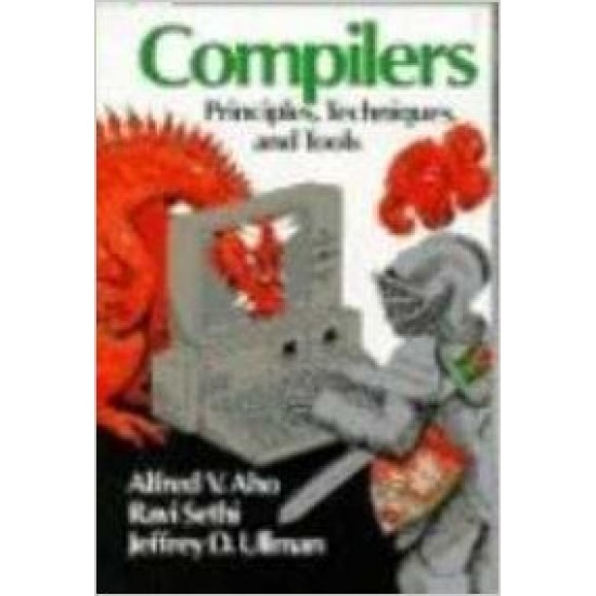 Compilers: Principles, Techniques, and Tools by Alfred V. Aho