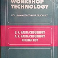 Elements Of Workshop Technology Vol-1  by SK Hajra Choudhury