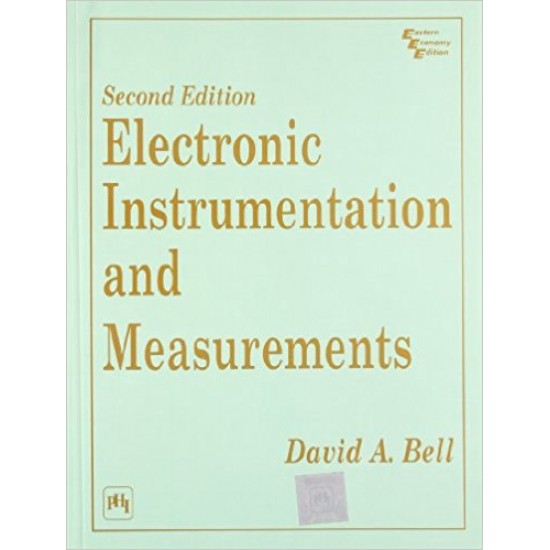 Electronic Instrumentation and Measurements by David A Bell