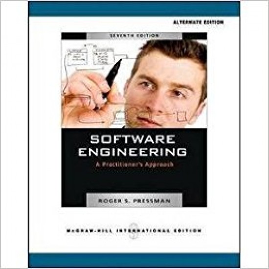 Software Engineering: A Practitioner's Approach, 7 Th Edition by Roger S. Pressman