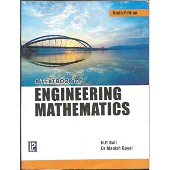 Textbook of Engineering Mathematics 9th Edition by N. P. Bali Manish Goyal