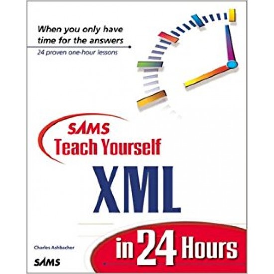 Sams Teach Yourself XML in 24 Hours (Sams Teach Yourself in 24 Hours) Paperback  7 Aug 2000 by Michael Morrison