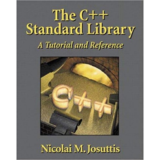 The C++ Standard Library: A Tutorial and Reference 1st Edition by Nicolai M. Josuttis 