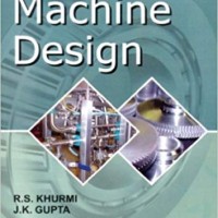 A Textbook of Machine Design by R.S. Khurmi 
