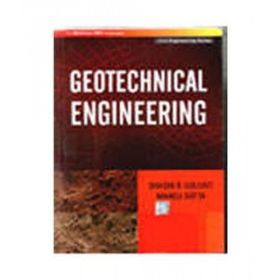 Geotechnical Engineering by Shashi K Gulhati
