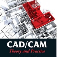 CAD/CAM Theory and Practice 2nd Edition by Ibrahim Zeid R Sivasubramanian