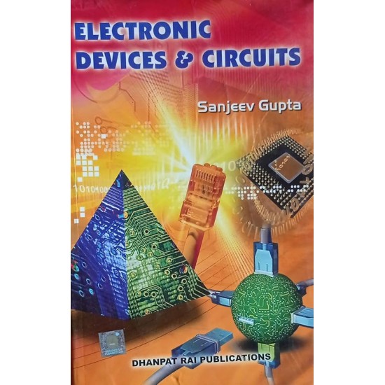 Electronic Devices and Circuits By Sanjeev Gupta Electronic Devices and Circuits By Sanjeev Gupta