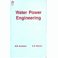 Water Power Engineering by M.M Dandekar