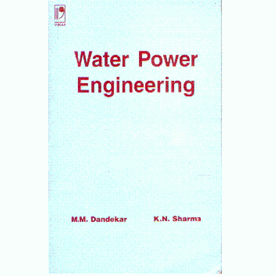 Water Power Engineering by M.M Dandekar