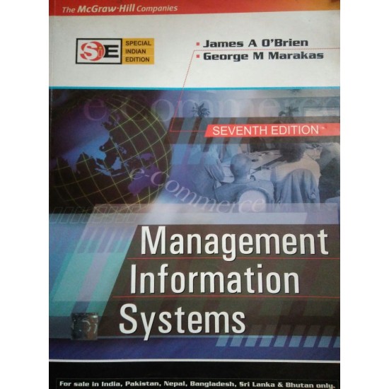 Management Information Systems 7th Edition  (English, Paperback, George M. Marakas, Ramesh Behl, James A. O'Brien)