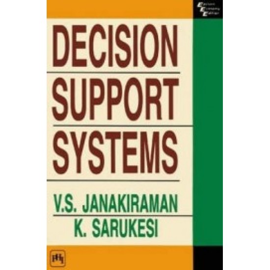Decision Support Systems by  Vs Janakiraman Sarukesi K