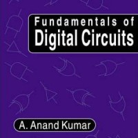 Fundamentals Of Digital Ciurcuits by  Anand Kumar