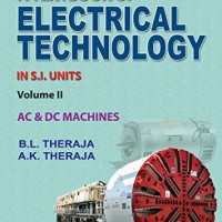 A Textbook of Electrical Technology in S.I Units  Vol. 2 AC and DC Machines B.L. Teraja; A.K. Teraja