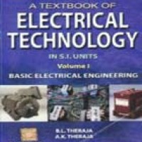 Textbook of Electrical Technology Basic Electrical Engineering in S. I. Units (Volume - 1) 1st Revised Edition by B. L. Theraja