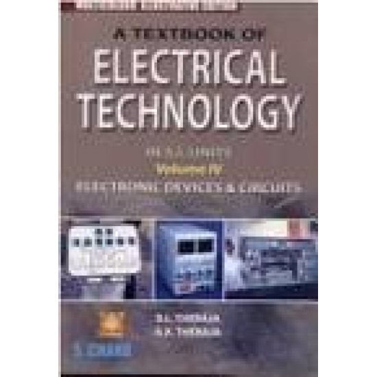 Textbook Of Electrical Technology Vol 4 Electronic Devices And Circuits by Bl Theraja Ak Theraja