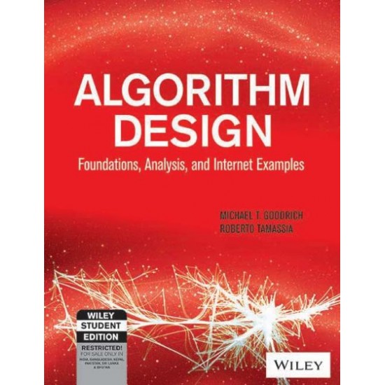 Algorithm Design: Foundations, Analysis and Internet Examples Michael T. Goodrich