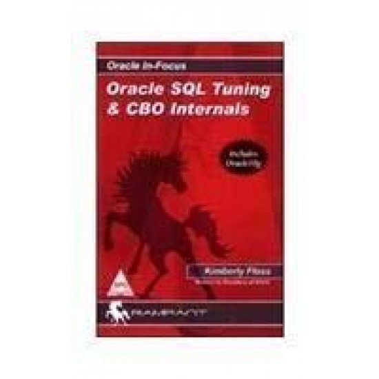 Oracle SQL Tuning & Cbo Internals by Kimberly Floss