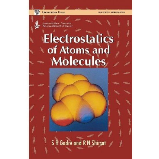 Electrostatics of Atoms and Molecules by S.R. Garde; R.N. Shirsat