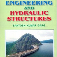 Irrigation Engineering and Hydraulic Structures by Santosh Kumar Garg