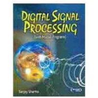 DIGITAL SIGNAL PROCESSING by Sanjay Sharma