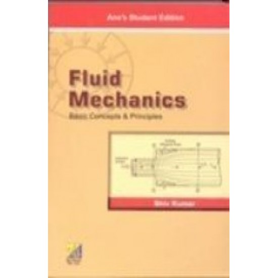 Fluid Mechanics - Basic Concepts & Principles by  Shivkumar