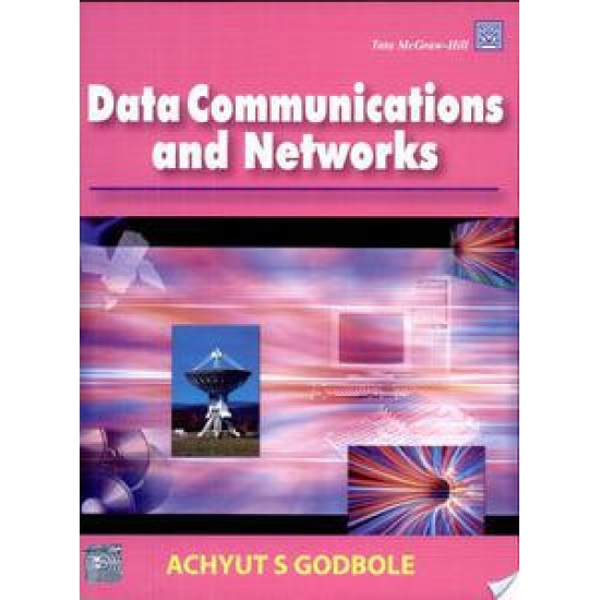 Data Communications And Networks By Achyut S. Godbole By Achyut S. Godbole