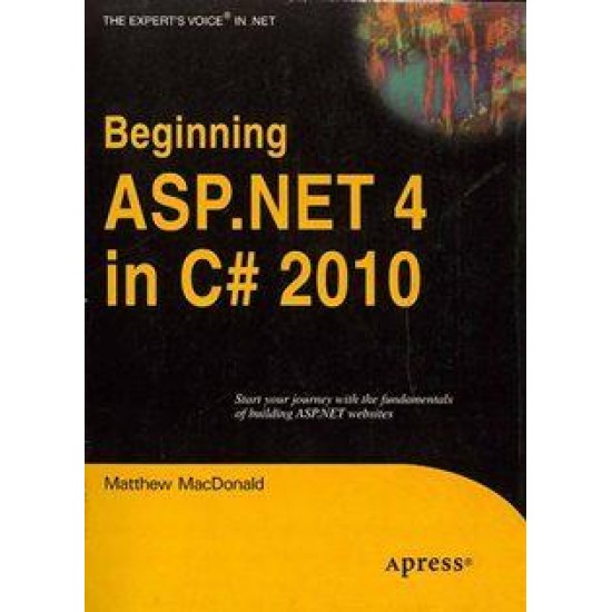 Beginning Asp.Net 4 In C# 2010 By Matthew Macdonald 