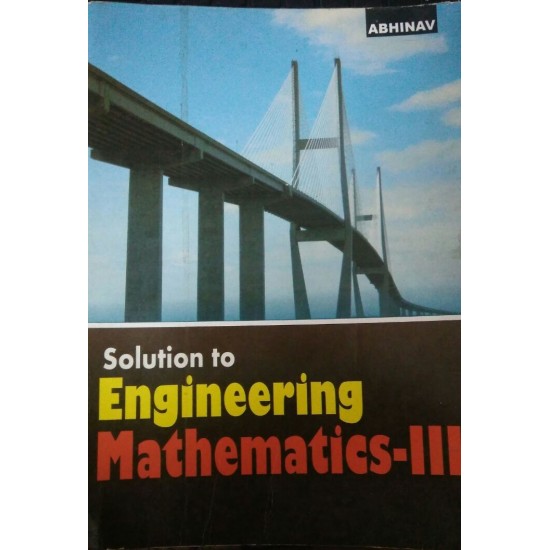 Solution to Engineering Mathematics 3 by Abhinav Publication