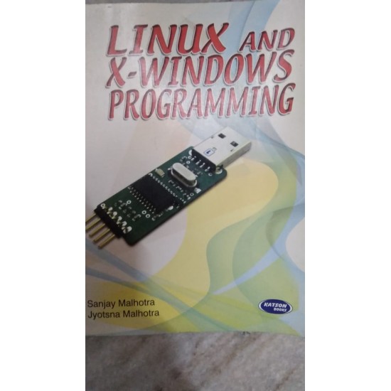 Linux & X-Windows Programming by Sanjay Malhotra